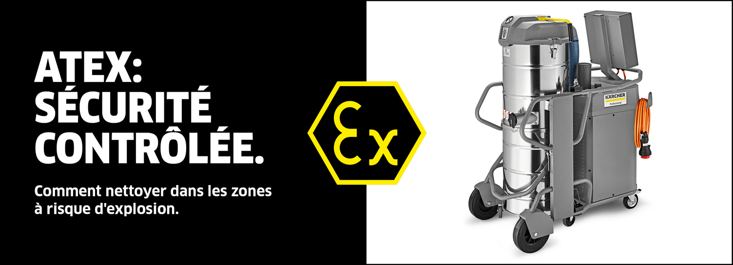 ATEX: des solutions de nettoyage pour zones à risque d'explosion ATEX: des solutions de nettoyage pour zones à risque d'explosion